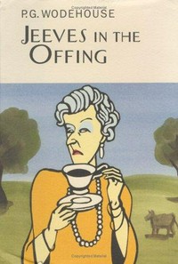 Jeeves in the offing / by P.G. Wodehouse.
