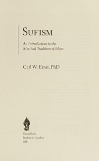 Sufism : an introduction to the mystical tradition of Islam / Carl W. Ernst.