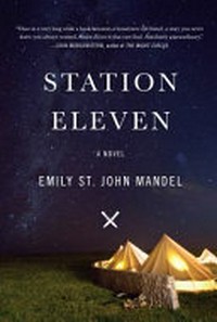 Station eleven / Emily St. John Mandel.