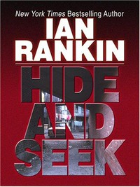 Hide and seek / Ian Rankin.