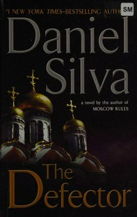 The defector / Daniel Silva.