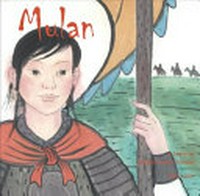 Mulan / a story in English and Chinese by Li Jian ; translated by Yijin Wert.