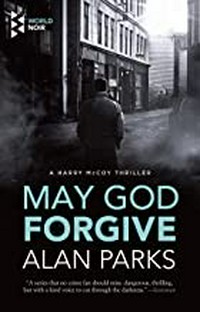 May God forgive / Alan Parks.
