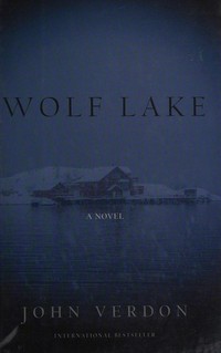 Wolf Lake : a novel / John Verdon.