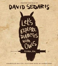 Let's explore diabetes with owls: David Sedaris