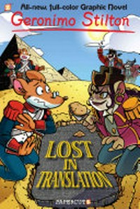 Lost in translation: by Geronimo Stilton ; cover by Ryan Jampole ; colour by Matt Herms ; lettering by Wilson Ramos Jr. ; translation by Namette McGuinness.