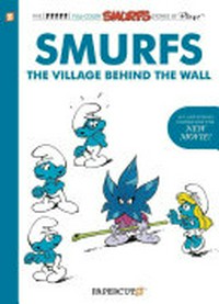 The Smurfs. by Peyo. The village behind the wall /