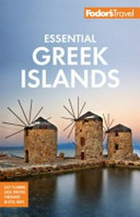 Fodor's essential Greek islands / writers, Alexia Amvrazi, Stephen Brewer [and 4 others].