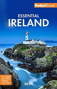 Essential Ireland / [writers, Robin Gauldie, Anto Howard, Vic O'Sullivan, Alexandra Pereira].