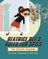 The missing hamster / Sue Fliess ; illustrated by Beth Mills.
