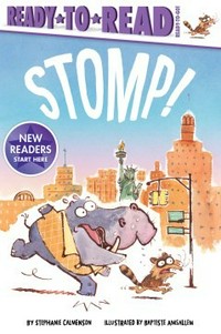 Stomp! / by Stephanie Calmenson ; illustrated by Baptiste Amsallem.
