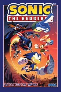 Sonic the Hedgehog. story, Ian Flynn, Daniel Barnes [and others] Battle for the empire /