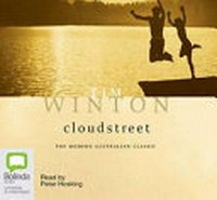 Cloudstreet / Tim Winton.