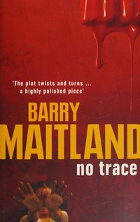No trace / Barry Maitland.