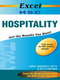 Excel HSC Hospitality : get the results you want! / Sonya Ankerholz-Potts & Kylie Chapman.