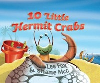10 little hermit crabs / by Lee Fox and Shane McG.