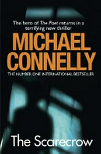 The scarecrow / Michael Connelly.