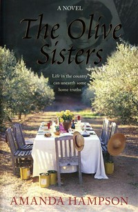The Olive sisters: Amanda Hampson.