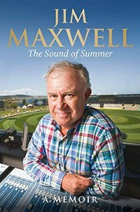 The sound of summer : a memoir / Jim Maxwell.