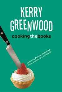 Cooking the Books: Kerry Greenwood.