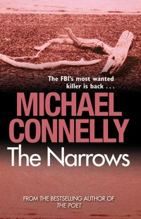 The narrows: Michael Connelly.