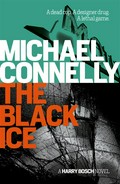 The black ice: Michael Connelly.