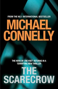 The scarecrow: Michael Connelly.