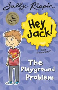 The playground problem / written by Sally Rippin ; illustrated by Stephanie Spartels.