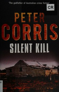 Silent kill / Peter Corris.