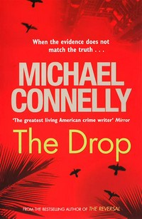 The drop: Michael Connelly.