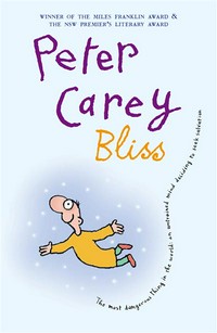 Bliss: Peter Carey.