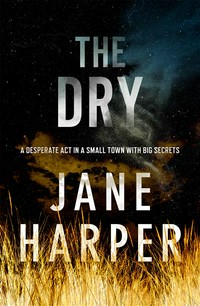 The dry: Jane Harper.