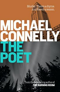 The poet / Michael Connelly.