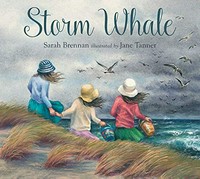 Storm whale / Sarah Brennan ; illustrated by Jane Tanner.