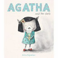Agatha and the Dark / Pignataro, Anna.