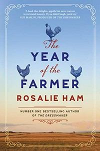 The year of the farmer / Rosalie Ham.