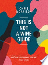 This is not a wine guide: Chris Morrison.