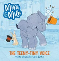 The teeny-tiny voice / Venita Dimos & Natashia Curtin.