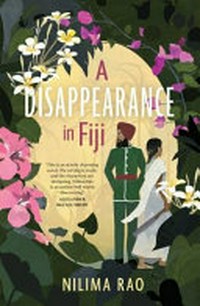 A disappearance in Fiji / Nilima Rao.