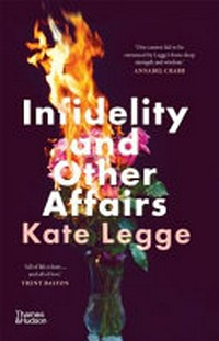 Infidelity and other affairs / Kate Legge.