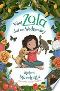 What Zola did on Wednesday / Melina Marchetta ; illustrated by Deb Hudson.