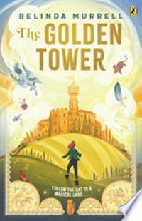 The Golden Tower / Belinda Murrell.