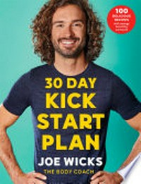 30 day kick start plan: Joe Wicks.