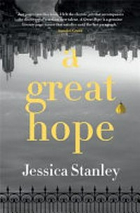 A great hope / Jessica Stanley.