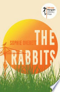 The Rabbits / Sophie Overett.