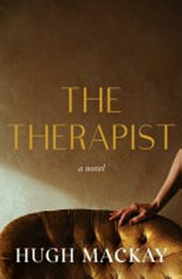 The therapist / Hugh Mackay.