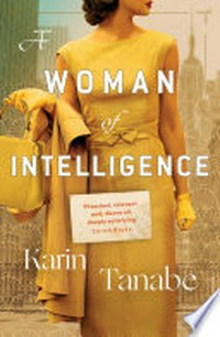 A woman of intelligence: Karin Tanabe.