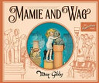 Mamie and Wag / May Gibbs.