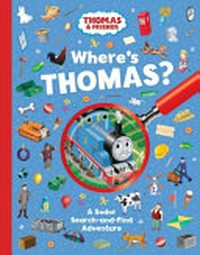 Where's Thomas? : a Sodor search-and-find adventure.