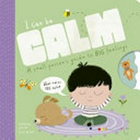 I can be ... calm / Kathryn Jewitt, Ailie Busby.